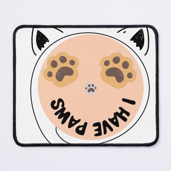 Item preview, ı have paws designed and sold by GREENGLOWGOODS.