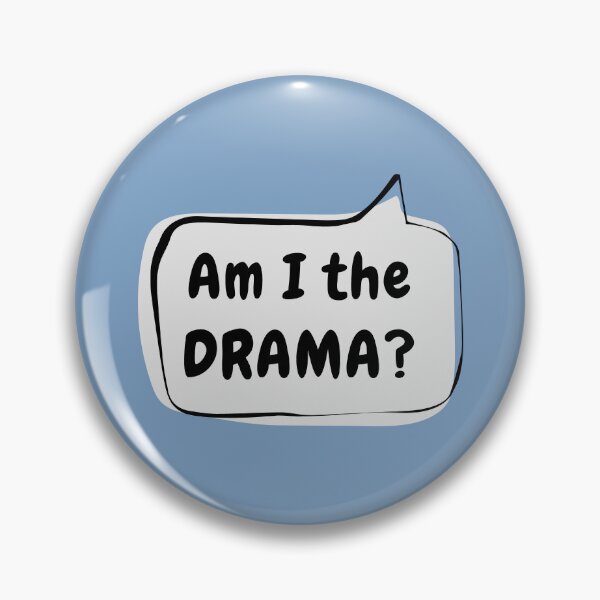 Item preview, Am I the DRAMA? Speech Bubble designed and sold by usernamenaijan.