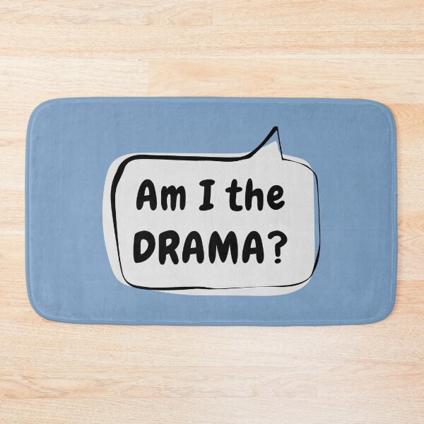 Item preview, Am I the DRAMA? Speech Bubble designed and sold by usernamenaijan.