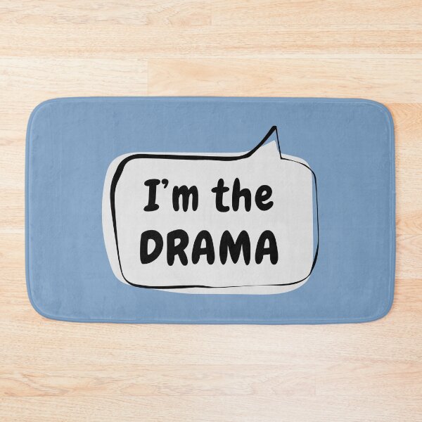 Item preview, I'm the DRAMA Speech Bubble designed and sold by usernamenaijan.