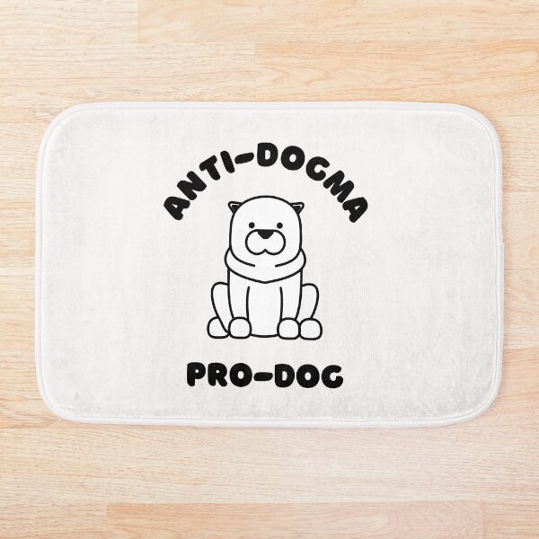 Aperçu de l'œuvre Anti-Dogma Pro-Chien créée et vendue par Heterodoxster.