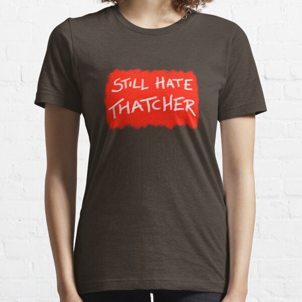 Buy STILL HATE THATCHER Large Headline Text Hoodie Online in India