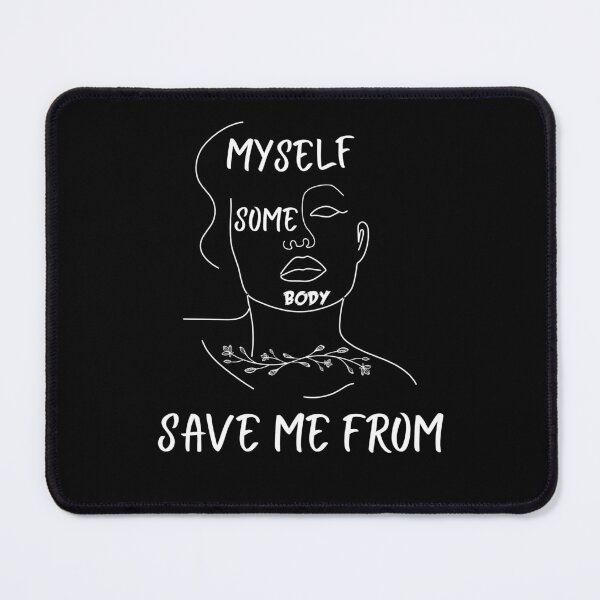 Item preview, Save Me from Myself designed and sold by vaggleTown.