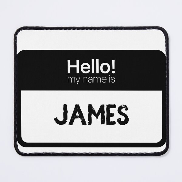 Item preview, Hello My Name is James designed and sold by Custom-Print.