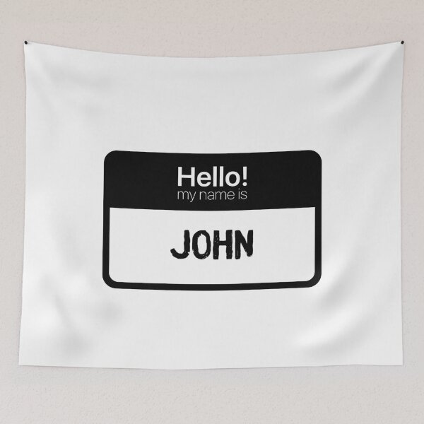 Item preview, Hello My Name is John designed and sold by Custom-Print.