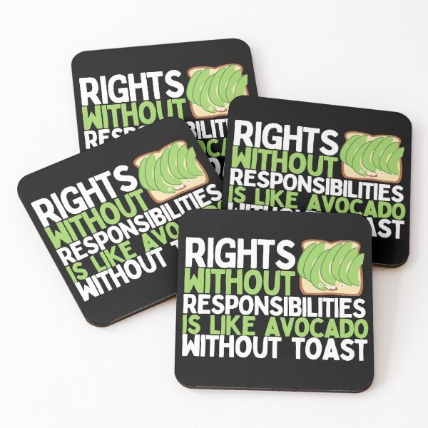 Item preview, Rights Without Responsibilities Is Like Avocado Without Toast designed and sold by Heterodoxster.