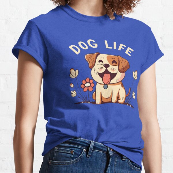 Its A Dogs Life T Shirts for Sale Redbubble