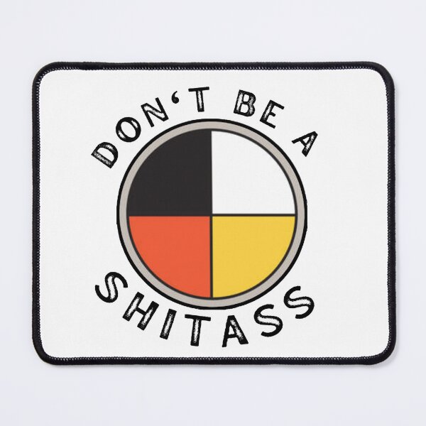 Item preview, Rez Dogs Officer Big Don't Be A Shitass Medicine Wheel Graphic  designed and sold by TheVelvetBanana.