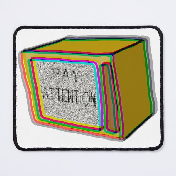 Item preview, PAY ATTENTION designed and sold by AGhostButLiving.