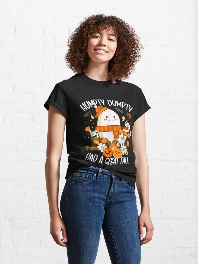 Humpty Dumpty Had A Great Fall Png Fall Shirt for Women Cute 