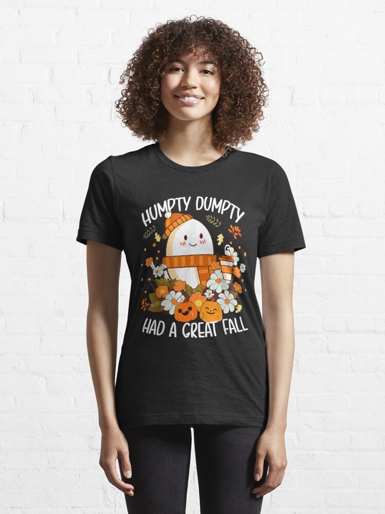 Humpty Dumpty Had A Great Fall Png Fall Shirt for Women Cute 