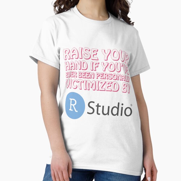 Artikel-Vorschau von Heben Sie Ihre Hand, wenn Sie jemals persönlich Opfer von R Studio geworden sind, designt und verkauft von briellemartens.