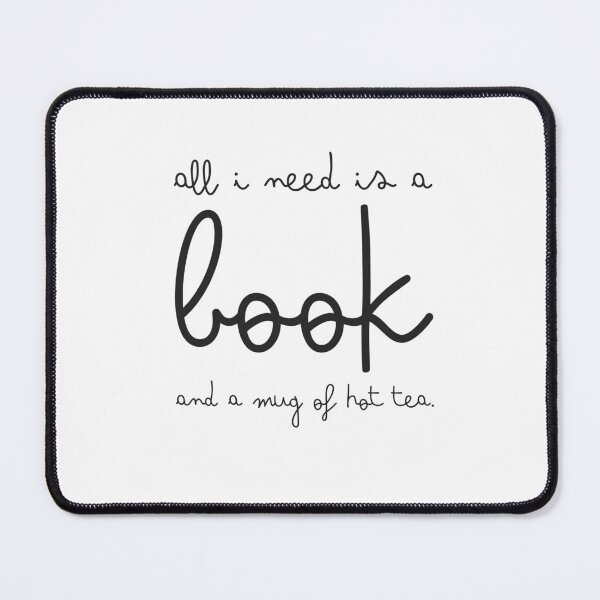 Item preview, All I need is a book and a mug of hot tea designed and sold by jazzydevil.