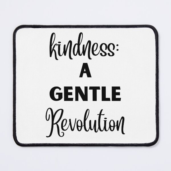Item preview, Kindness A Gental Revolution Design designed and sold by JAMTEESHOP.