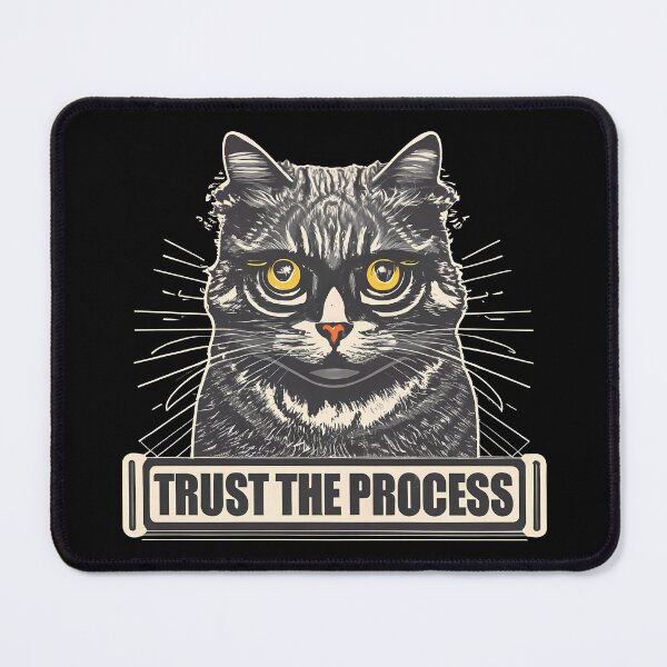 Item preview, Trust the Process,  Cat designed and sold by nicestr.