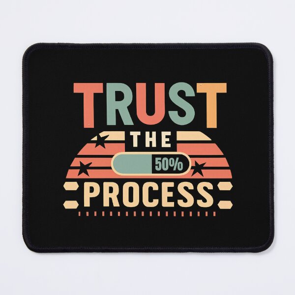 Item preview, Trust the Process , installation box 50% designed and sold by nicestr.