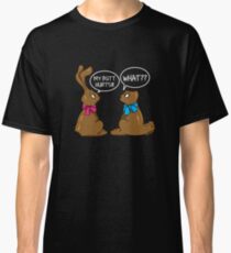 Ostern Witze - Mein Hintern schmerzt Was T-Shirt Classic T-Shirt