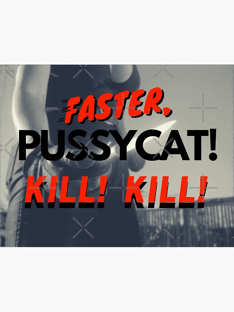 Faster Pussycat Sticker For Sale By Shepherdsage Redbubble 