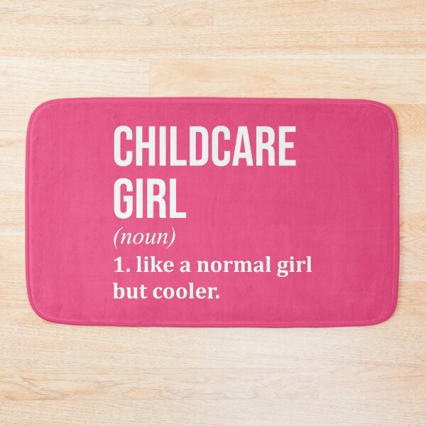 Item preview, Childcare Girl Definition Childcare for Women designed and sold by XCIV.