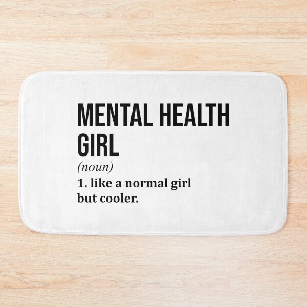 Item preview, Mental Health Girl Definition Mental Health designed and sold by XCIV.