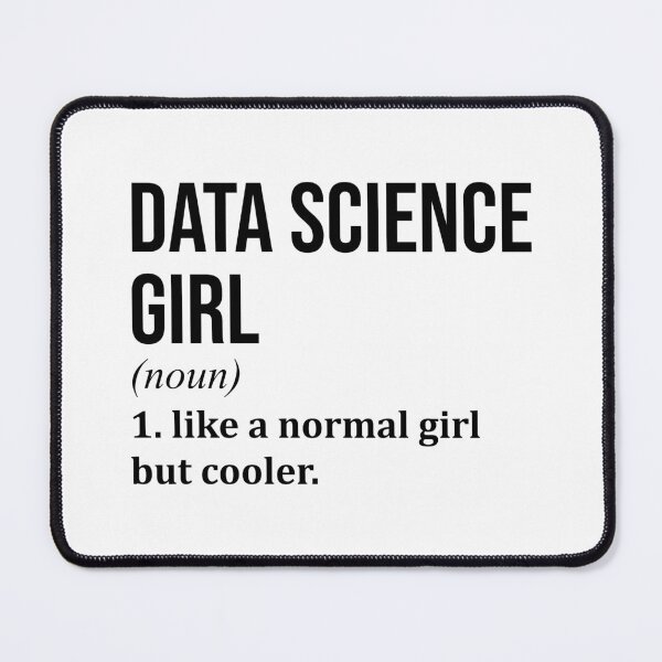 Item preview, Data Science Girl Definition Data Scientist designed and sold by XCIV.