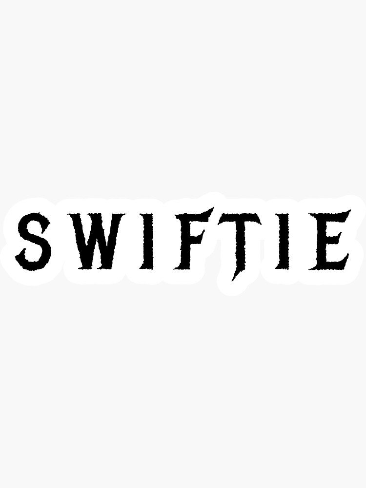 Swiftie - Taylor Swift Fan - Taylors Version - Sticker