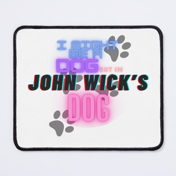 Item preview, You Don't Mess with John Wick's Dog designed and sold by itsjustnuwan.