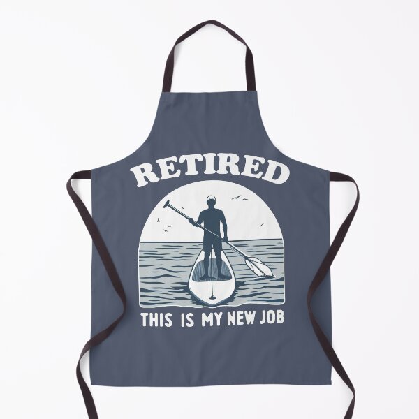 Item preview, Retired This Is My New Job Standup Paddling designed and sold by Esskay Designs.