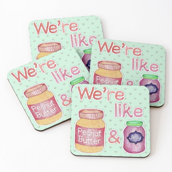 Item preview, We're like Peanut Butter & Jelly designed and sold by Perrin Le Feuvre.