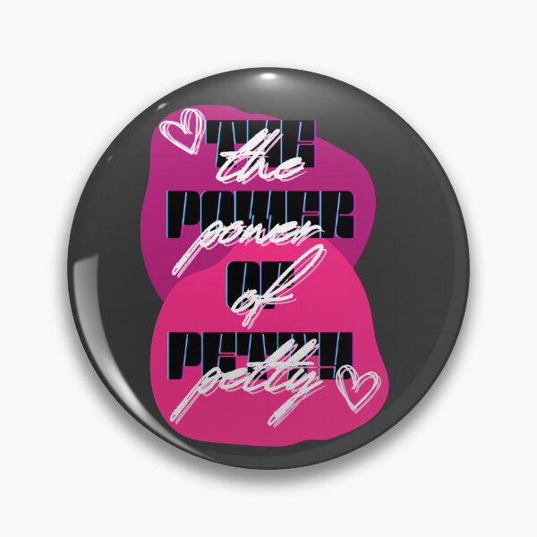 Item preview, The Power of Petty Background Version designed and sold by beccaaa67.