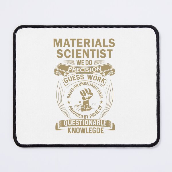 Item preview, Materials Scientist designed and sold by MiraclePitts.