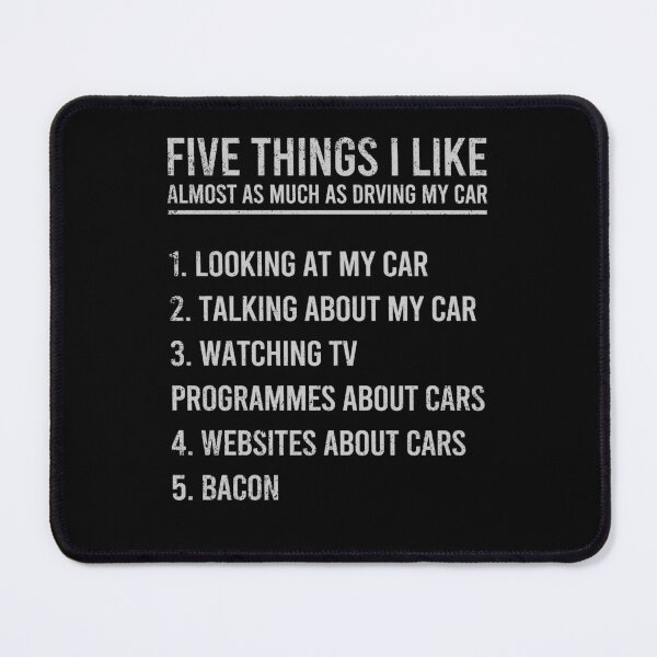 Item preview, Five Things I Like Almost as Much as Driving My Car designed and sold by 365CarMods Official.