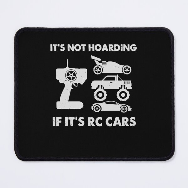 Item preview, It's Not Hoarding IF It's RC Cars designed and sold by 365CarMods Official.