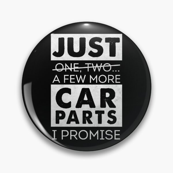 Item preview, Just One Two... A Few More Car Parts I Promise designed and sold by 365CarMods Official.