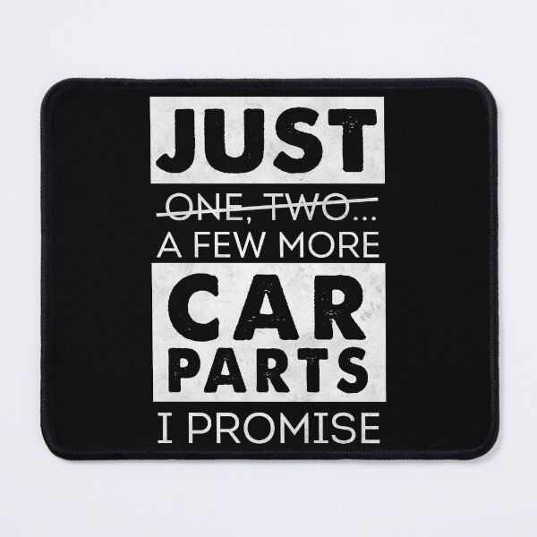 Item preview, Just One Two... A Few More Car Parts I Promise designed and sold by 365CarMods Official.
