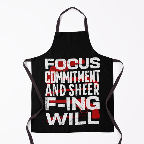 Item preview, Focus, Commitment, And Sheer F-ing Will - John Wick designed and sold by Printshac.