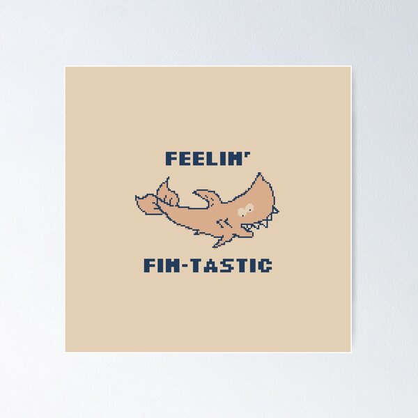Item preview, Feeling Fin-tastic designed and sold by pxlboy.