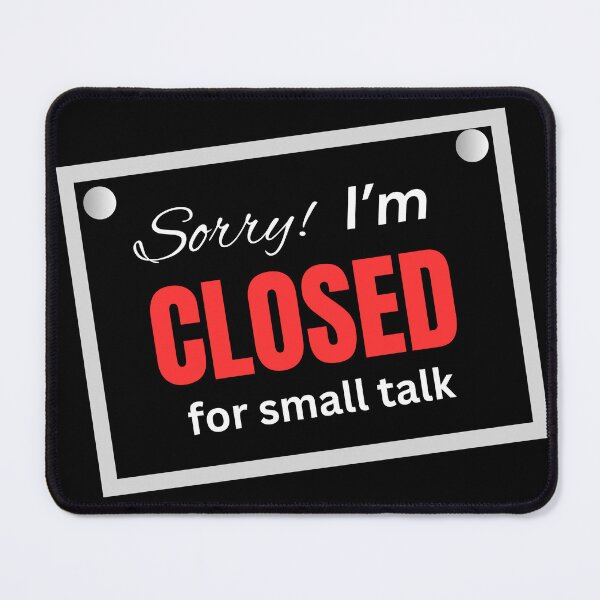 Item preview, Sorry I'm closed for small talk quote - Funny introvert design Active T-Shirt designed and sold by wholigans.