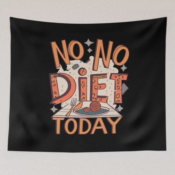 Item preview, No Diet Today Funny Gifts for You designed and sold by EmiAndMike.