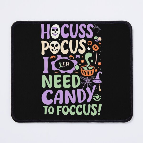 Item preview, Hocus Pocus I Need Candy To Foccus designed and sold by TrendyPalette.