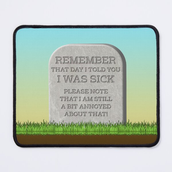 Item preview, Told You I Was Sick designed and sold by Fanarchist.