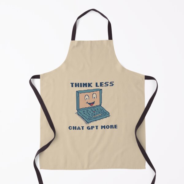 Item preview, Think Less Chat GPT More designed and sold by pxlboy.