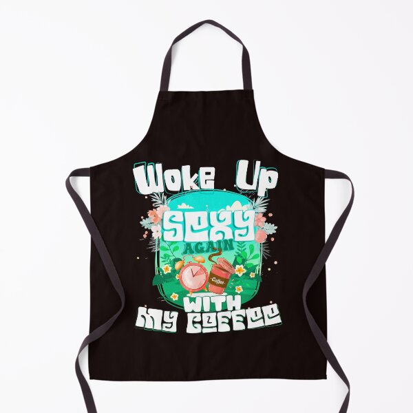 Item preview, Woke up sexy again with my coffee lovers women designed and sold by AJ DESIGN.