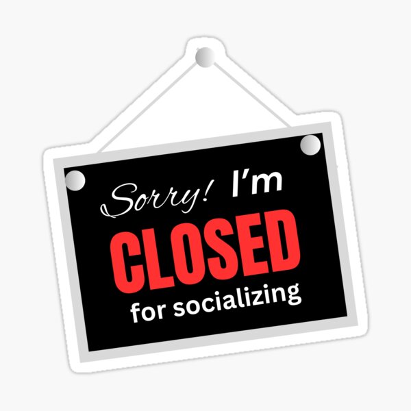 Funny Closed Sign Merch Gifts for Sale Redbubble