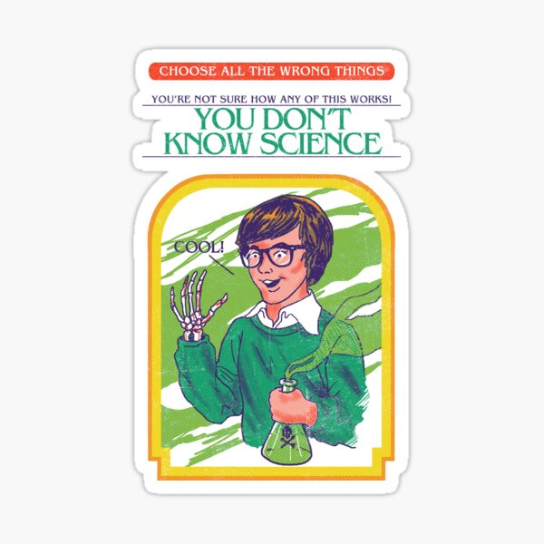 You Don't Know Science Sticker