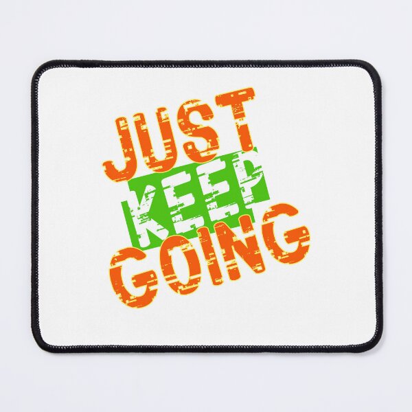 Item preview, just keep going designed and sold by AZZDINE kholti.