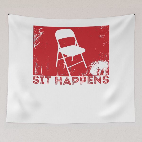Item preview, Sit Happens Funny Gifts For Everyone With Big Humor designed and sold by EwelelleDesign.
