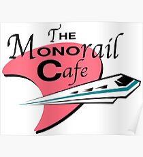 The Monorail Cafe Poster