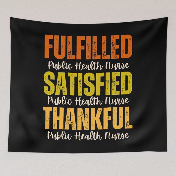 Item preview, Public Health Nurse Fulfilled, Satisfied, Thankful Grunge Texture Thanksgiving Design designed and sold by MimsTees.