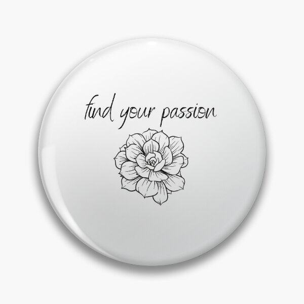 Item preview, Find Your Passion designed and sold by Designfs.